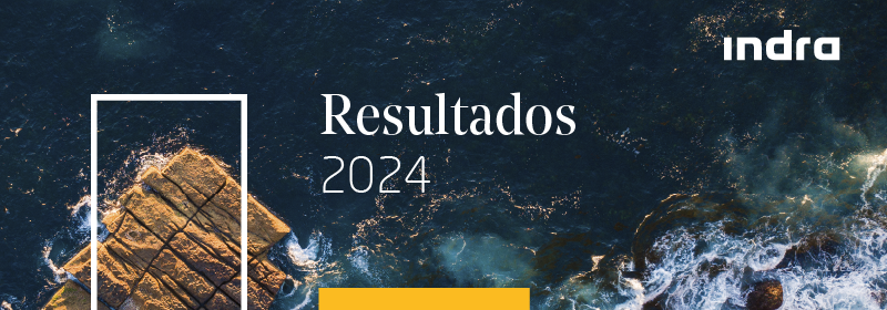 Indra Group supera sus objetivos en el primer año del Plan Estratégico "Leading the Future"